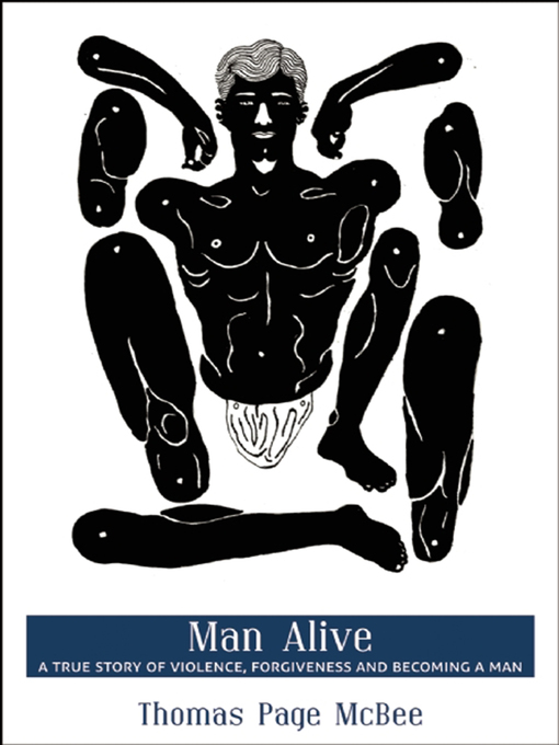 Title details for Man Alive by Thomas  Page McBee - Available